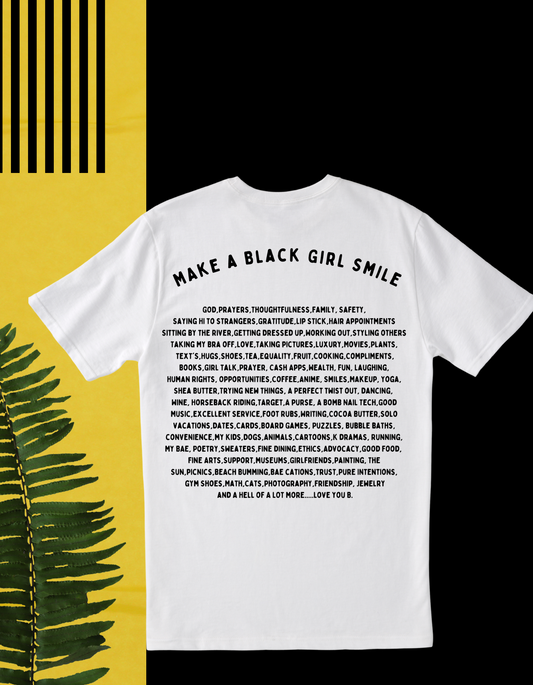 Make A Black Girl Smile T-Shirt